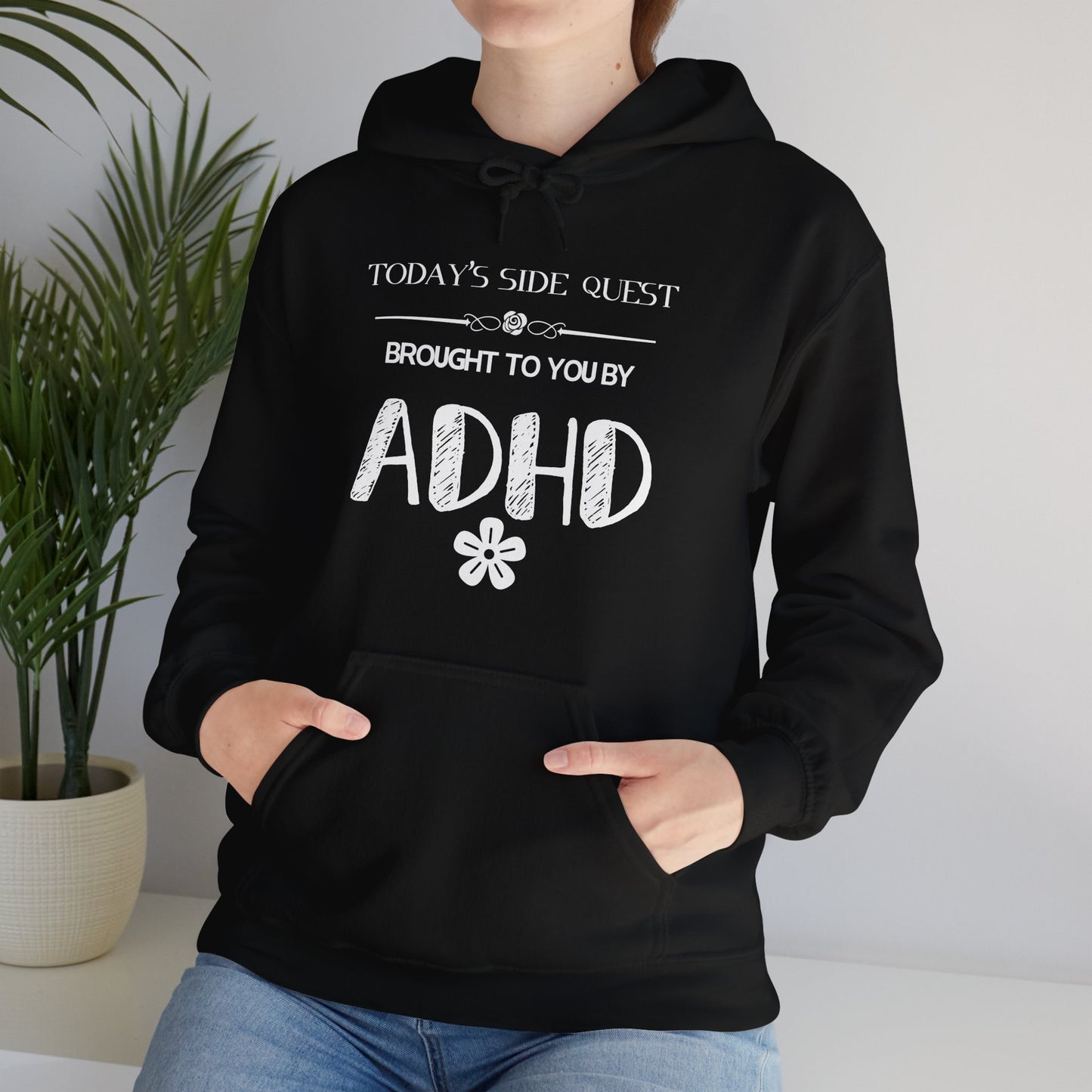 Minimalistic 'Today's Side Quest Brought to You by ADHD Heavy Blend Hooded Sweatshirt