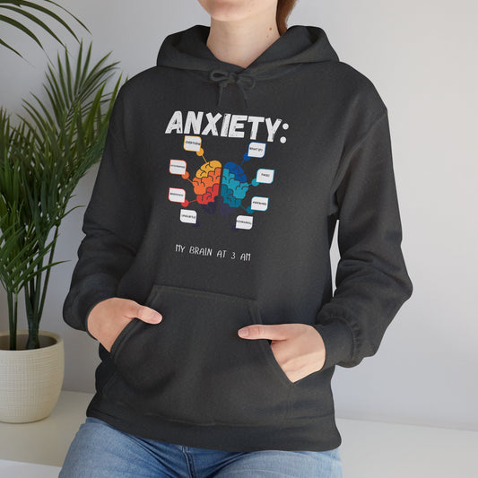 Anxiety: My Brain at 3 AM Hoodie, Mental Health Awareness Funny Sweatshirt