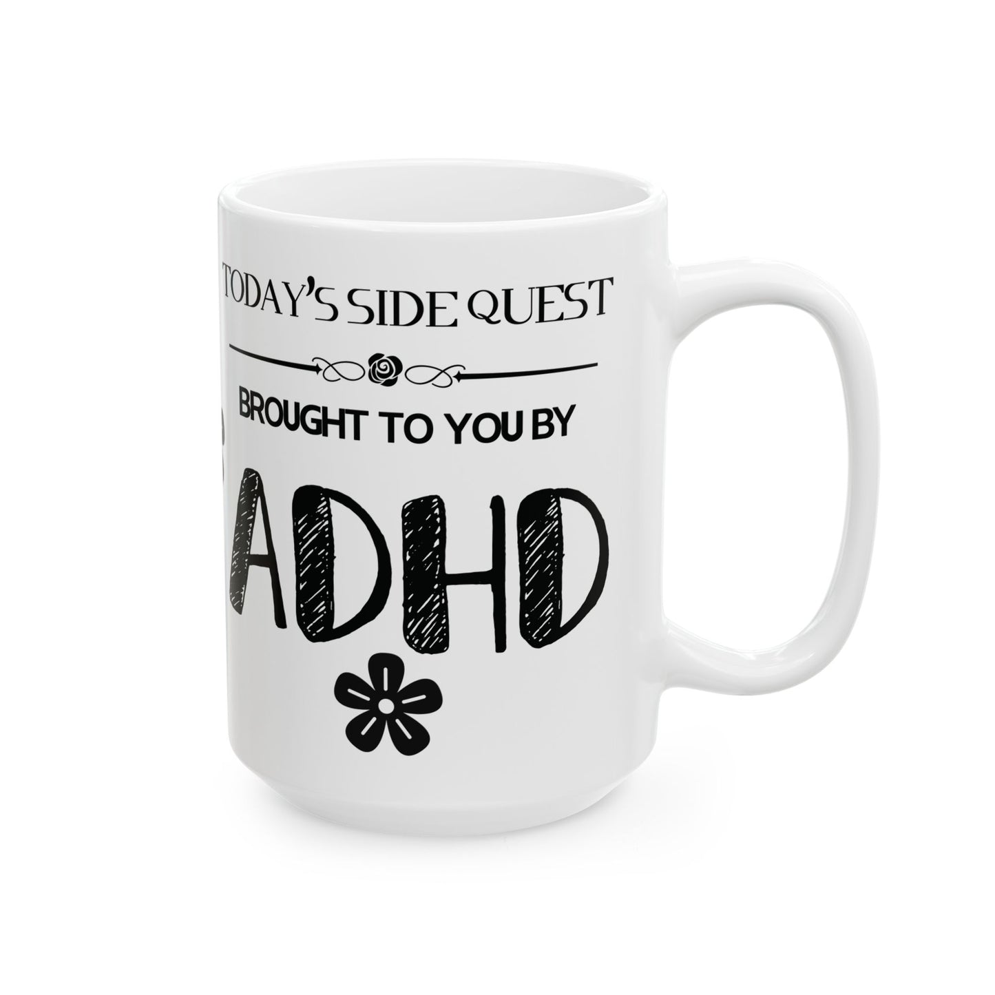 Minimalistic Today's Side Quest Brought to You by ADHD Coffee Cup