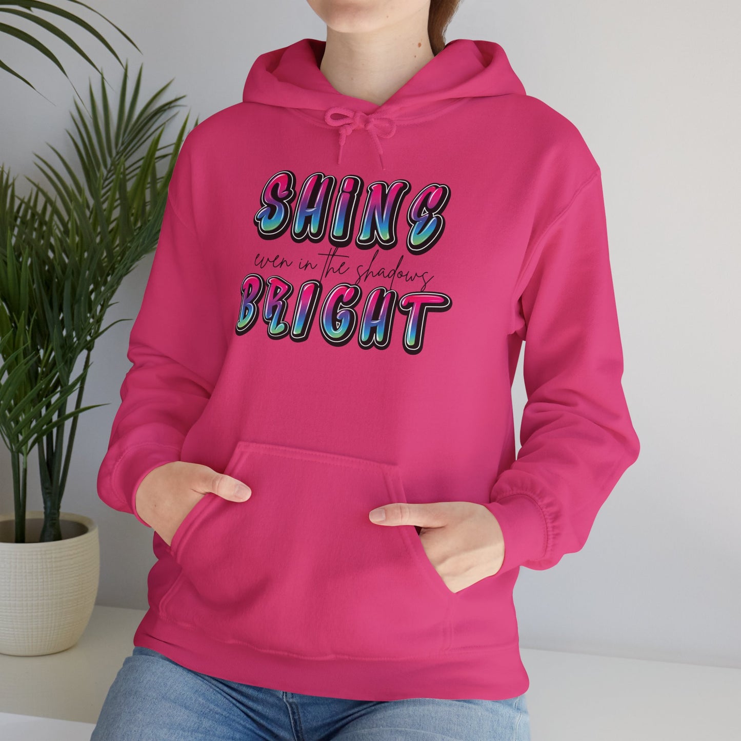 Shine Bright Hoodie - Mental Health Positive Vibes Rainbow Lettering