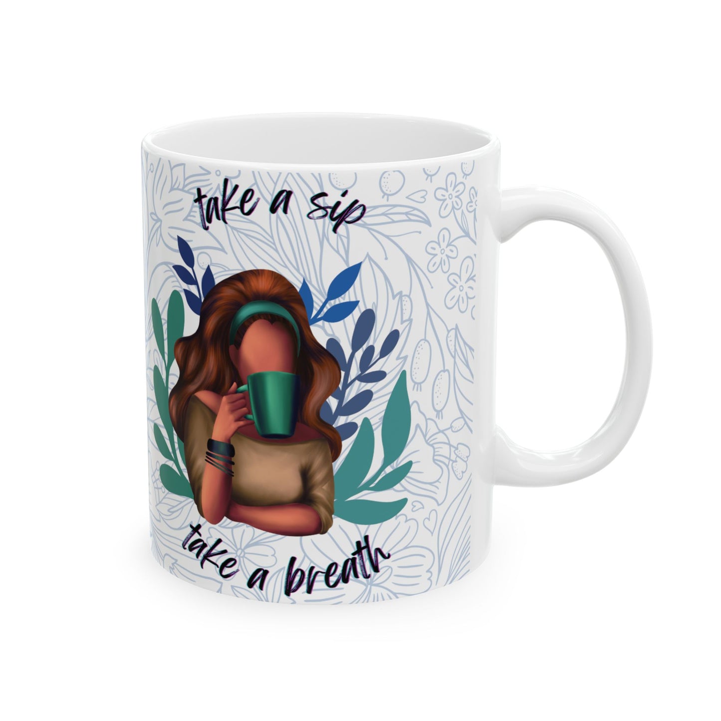 "Take a Sip, Take a Break" Mindful Serenity Ceramic Mug