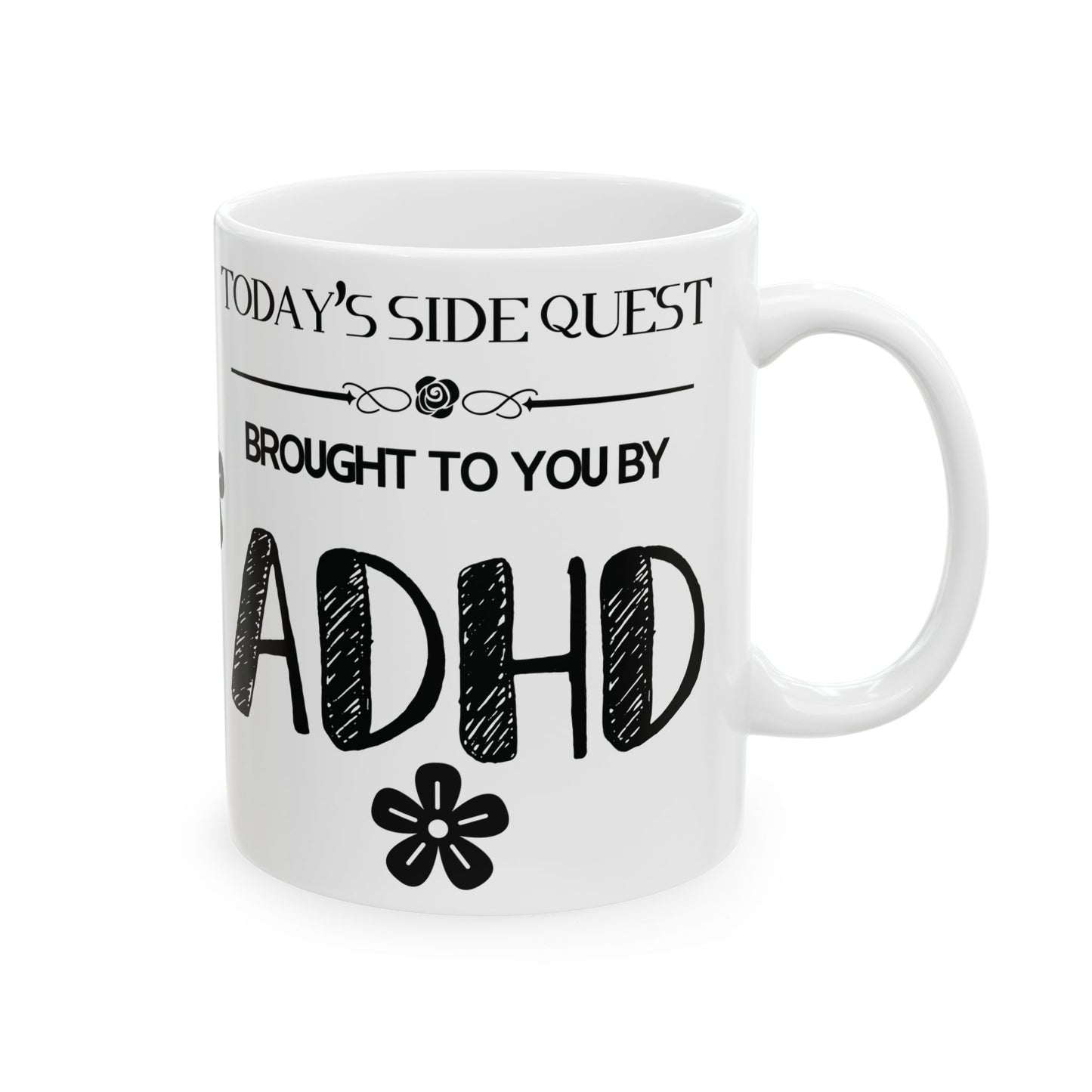 Minimalistic Today's Side Quest Brought to You by ADHD Coffee Cup