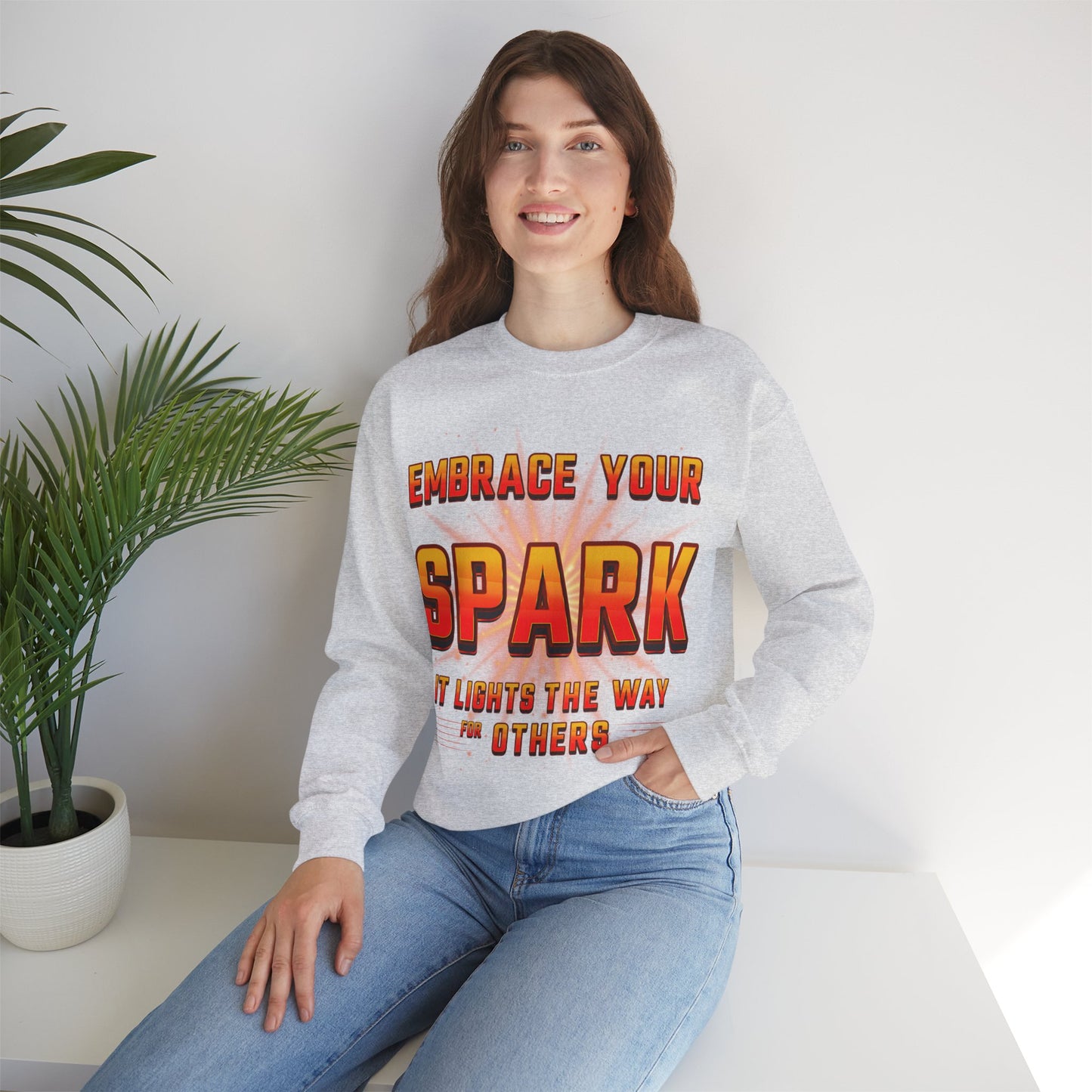 'Embrace Your Spark' Design Sweatshirt